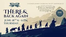 There & Back Again: A Culinary Journey Celebrating The 25th Anniversary of The Fellowship Of The Ring