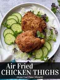 These parmesan chicken thighs are not just easy, they are delicious. Easy Air Fryer Chicken Thighs Keto Whole30 Nut Free Bake It Paleo