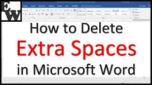 There are few ways to do it. How To Delete Extra Spaces In Microsoft Word