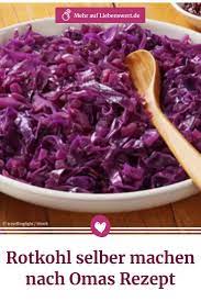 Rotkohl Selber Machen Nach Omas Rezept Rezepte Rezepte Mit Rotkohl Kochen Und Backen Rezepte