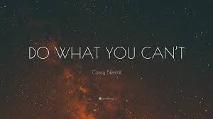 Even here in australia, just about everyone in the entrepreneurial scene has heard of casey. Casey Neistat Quote Do What You Can T
