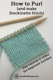 We did not find results for: Lesson 2 How To Purl And Knit Stockinette Stitch For Beginners