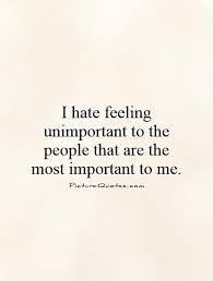 Image Result For Quotes About Being Unwanted Feeling Alone Quotes Alone Quotes Feeling Unimportant