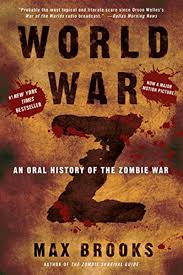 World War Z An Oral History Of The Zombie War By Max Brooks Three Rivers Press Oral History World War Scary Books