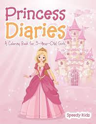 Princess coloring sheets for toddlers & little girls as well as princess coloring pages for teens. Princess Diaries A Coloring Book For 5 Year Old Girls Amazon Co Uk Kids Speedy 9781541909939 Books