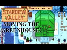 Your dream stardew valley greenhouse. Stardew Valley 1 5 Update Moving The Greenhouse Youtube