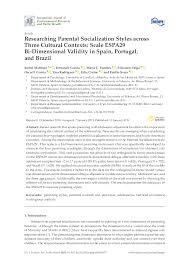 19.07.2016 · through this lens, the gap between parenting styles in america and many parts of the world gives more of the impression of a chasm. Pdf Researching Parental Socialization Styles Across Three Cultural Contexts Scale Espa29 Bi Dimensional Validity In Spain Portugal And Brazil Isabel Martinez Fernando Garcia Oscar F Garcia And Emilia Serra Academia Edu