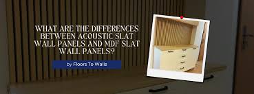 What Are the Differences Between Acoustic Slat Wall Panels ...