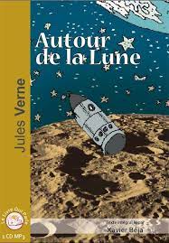 Check spelling or type a new query. Autour De La Lune Jules Verne Le Livre Qui Parle Cd Audio Al Kitab Tunis Le Colisee