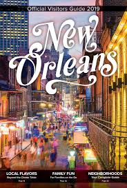 New Orleans Official Visitors Guide 20 20winter Spring 2019 20 20undefined New Orleans Travel Visit New Orleans New Orleans Vacation