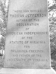 Brigham (contributor 47406429 ) unknown. Grave Marker Thomas Jefferson 3rd President 1801 09 His Original Tombstone Now A Cenotaph Is Located Famous Tombstones Famous Graves Unusual Headstones