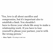 Pin By Anshu On Beau Taplin Compromise Quotes True Quotes Quotes To Live By