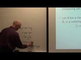 Abstract Algebra Lec 24b Subrings Subring Test Groups Of Units Integral Domains Fields Youtube