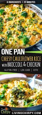 Cheesy Cauliflower Rice With Broccoli And Chicken Recipe Keto Recipes Dinner Healthy Recipes Healthy