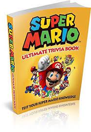 For many people, math is probably their least favorite subject in school. Super Mario Super Mario Ultimate Trivia Book Test Your Super Mario Knowledge 200 Questions By Trivia And Co Publishing