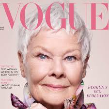 Palmer once said, is an actress who anyone would give their eyeteeth to. Conde Nast British Vogue Features Dame Judi Dench As The Oldest Ever Vogue Cover Star