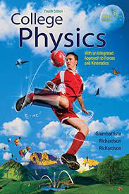 College Physics 4th Edition By Alan Giambattista Science Engineering Math College Physics Physics Physics Books