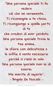 Una Persona Speciale Ti Fa Vedere Cio Che Sei Veramente Ti Riconsegna A Te Stesso Ti Ricongiun Citazioni Sagge Citazioni Filosofiche Citazioni Significative