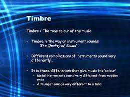 Timbre is the word in music that describes the kind of sound an instrument makes. The Musical Elements Ppt Video Online Download