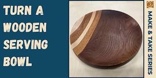 Turn A Wooden Serving Bowl