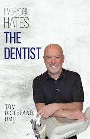 Everyone Hates The Dentist: DiStefano, Tom: 9781662950933: Amazon.com: Books