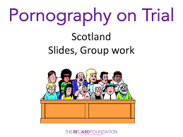 Pornography on Trial, Scottish Edition - The Reward Foundation