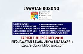 Permohonan adalah dipelawa daripada warganegara malaysia yang berkelayakan bagi mengisi kekosongan jawatan di pusat perubatan ukm (ppukm) untuk jawatan berikut : Jawatan Kosong Pusat Perubatan Ukm Ppukm 02 Mei 2018