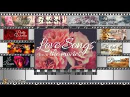 Love Songs From The Movies Instrumental Movie Music Youtube