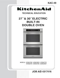 Kitchenaid refrigerator troubleshooting system covers all the malfunctions, which occur while function of refrigerators. Kitchenaid Kebs278sss 27 Double Wall Oven Technical Manual Pdf Download Manualslib
