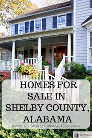 See What Houses Are On The Market In Shelby County Alabama You Can Even Browse By Price Range When Searching For Shelby Count Shelby County Shelby What House
