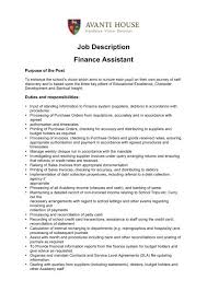 Also, he/she will be responsible for tasks like greeting clients, answering the phones and scheduling appointments or meetings, among other office duties. Job Description Finance Assistant Avanti Schools Trust