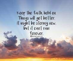 33 Amazing Faith Quotes To Inspire You Sayingimages Faithquotes Stunning Quote Keep The Faith Quotes Faith Quotes
