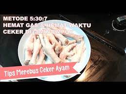 Ceker pretoalguns merecem um cuidado especial para que. Tips Merebus Ceker Hemat Gas Hemat Waktu Ceker Dijamin Empuk Youtube