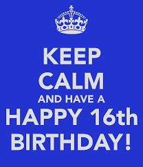 Happy 16th Birthday Son Happy 16th Bir Honey