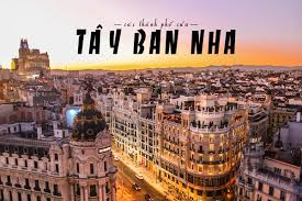 Top 5 các thành phố của Tây Ban Nha mà bạn nên đến