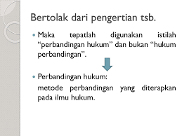 Perbandingan Hukum Sebagai Metode Penelitian Keilmuan Ppt Download