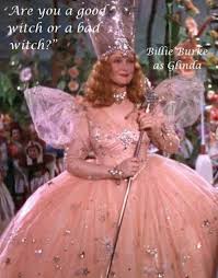 Are You A Good Witch Or A Bad Witch Are You A Good Witch Or A Bad A Witch Billie Burke As Glinda The Good Witch Of The North Vinta Glenda The Good Witch Glinda The Good Witch The Good
