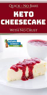 Keto Cheesecake No Bake Cheesecake Quick Keto Cheesecake No Crust Cheesecake Recip Keto No Bake Cheesecake Low Carb Cheesecake Recipe Low Carb Cheesecake