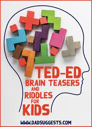 Our Favorite Mind Bending Ted Ed Riddles For Kids Dad Suggests