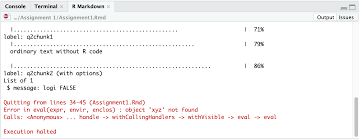 If i press the button 'knit html', it typically fails to generate a html file if there is an error in a code chunk. Assignment Guidelines
