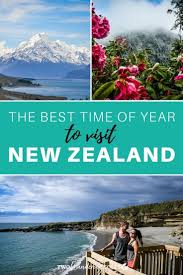 The Best Time To Visit New Zealand When To Go When To Avoid Two Wandering Soles Visit New Zealand Cool Places To Visit New Zealand Travel