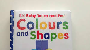Dk is a top publisher of touch & feel books. Baby Touch And Feel Colours And Shapes Dk Youtube