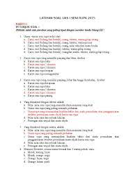 Tempatkan tanda silang (x) di depan huruf a, b atau c sebelum jawaban yang benar! Latihan Soal Uas I 2015 Seni Rupa Xii Pdf
