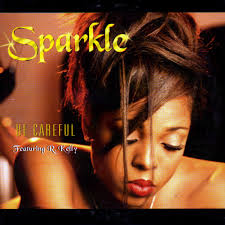 Sparkle Feat. R. Kelly