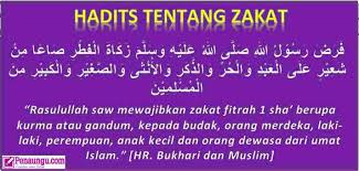 Makna dan tujuan dari pada penjelasan mengenai rukun islam dan rukun itu merupakan bagian penting untuk mengaplikasikan segala apa yang menjadi bentuk kaidah dalam beribadah agar senantiasa berada dalam jalan keselmatana sebagai tujuan kahir dalam meraih keriddhoan allah. Hadits Tentang Zakat Fitrah Mal Arab Arti Dan Penjelasannya Lengkap