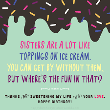 The most heartfelt wishes to my incredible sister! 200 Ways To Say Happy Birthday Sister Find The Perfect Birthday Wish