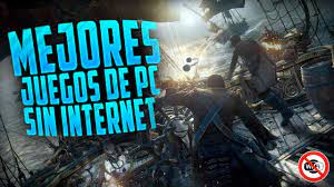 Juegos sin internet para pc. Los Mejores Juegos Para Pc Sin Internet 2018 En Espanol Youtube