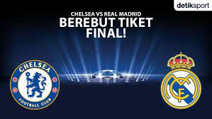 Jadwal pertandingan rabu, 10 maret 2021 03.00 wib: Jadwal Semifinal Liga Champions Chelsea Vs Madrid Siapa Ke Final