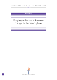 Employee Personal Internet Usage in the Workplace