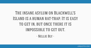Get even more great free content! The Insane Asylum On Blackwell S Island Is A Human Rat Trap It Is Easy To Get
